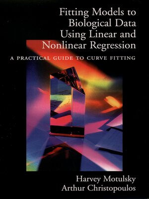 cover image of Fitting Models to Biological Data Using Linear and Nonlinear Regression